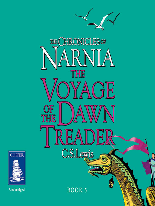 Title details for The Voyage of the Dawn Treader by C.S. Lewis - Wait list
